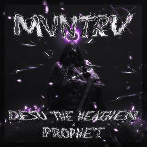 MVNTRV (feat. Prophet) (Explicit)