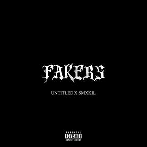 Fakers (feat. Smxkil) [Explicit]