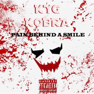 Pain Behind A Smile (Explicit)