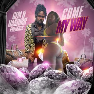 Come My Way (feat. GEM)