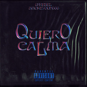 Quiero Calma (Explicit)