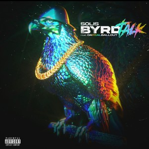 Byrd Talk (feat. DaRealBallOut) [Explicit]