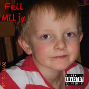 Feil Miljø (Explicit)