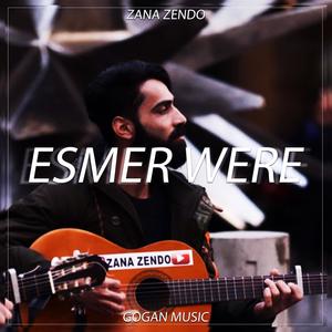 Esmer Were (feat. Zana Zendo)