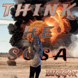 THiNK HE SOSA (Explicit)