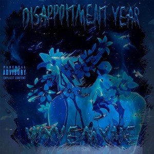 DISAPPOINTMENT YEAR (Explicit)