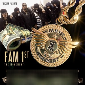 Fam 1st the Movement (Explicit)