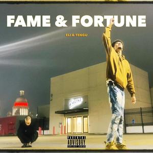 Fame & Fortune (feat. Tengu) [Explicit]