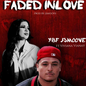 Faded In Love (feat. Viviana Vianay) (Explicit)
