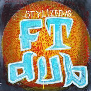 Stylized as FTdub (Explicit)