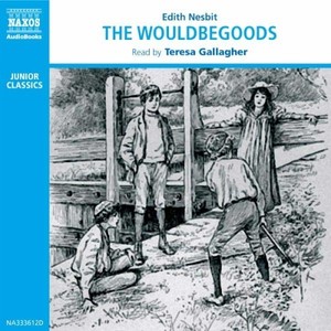 NESBIT, E.: Wouldbegoods (The) [Abridged]