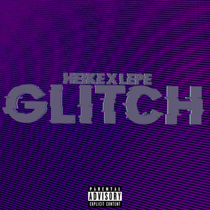 Glitch (Explicit)