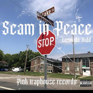 Scam In Peace (feat. T-Ray Da Don) [Explicit]