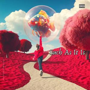 Such As It Is (feat. Running Touch, Set Mo & Angie McMahon) [Explicit]