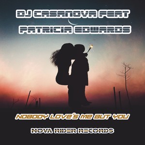 Nobody Love´s Me But You