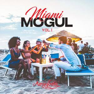 Miami Mogul Vol. 1