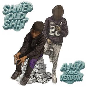 SameOldSh!t (feat. AJ4Y) (Explicit)