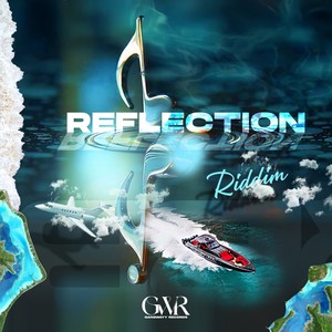 Reflection Riddim (Explicit)