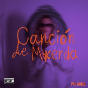 Canción de m+erda (Explicit)