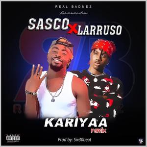 Kariyaa (feat. Larruso) [remix]