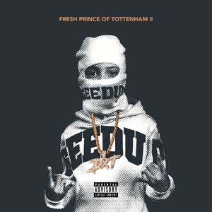 Fresh Prince Of Tottenham 2 (Explicit)