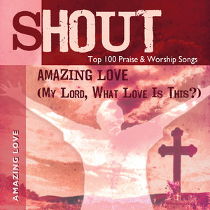 Amazing Love (My Lord What Love Is This - Demonstration Track - Performance)