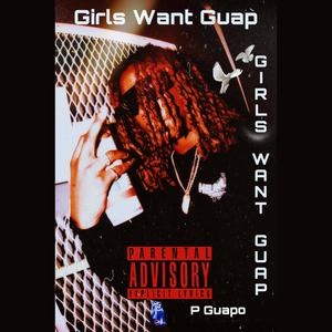 Girls Want Guap (Explicit)