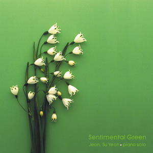 多愁善感的绿意 (Sentimental Green)