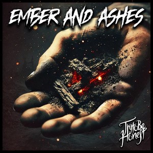 Ember and Ashes