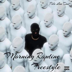 Morning Routine (Freestyle) [Explicit]