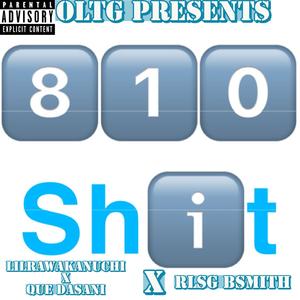 810 **** (feat. RLSG BSmith) [Explicit]