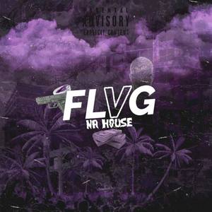 Flvg na House (Explicit)
