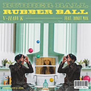 RUBBER BALL (feat. Donutman)