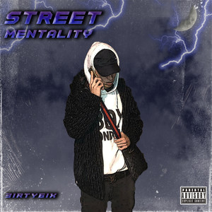 Street Mentality (Explicit)