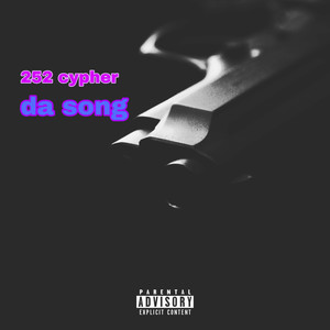 252 Cypher Da Song (Explicit)