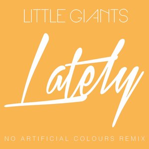 Lately (Love, Love, Love) [The Remixes]