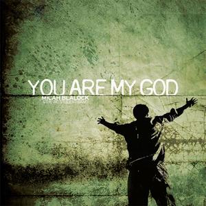 You Are My God