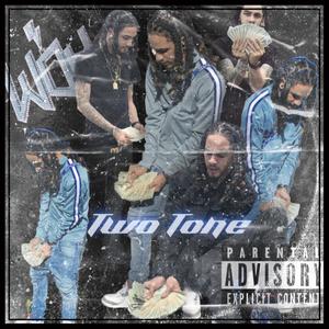 TwoTone (feat. Tay Valeur) (Explicit)
