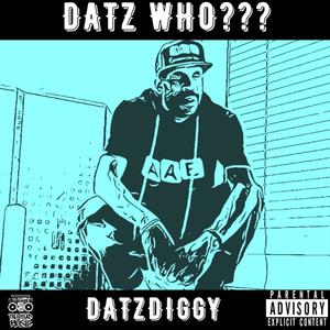 Datz Who??? (Explicit)