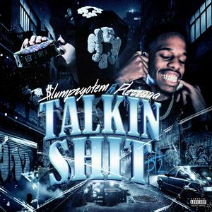 Talkin **** Pt. 2 (feat. Plezzaaa) (Explicit)