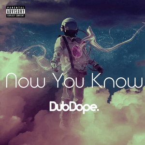 Now You Know (Explicit)