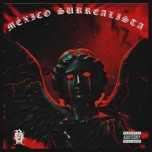 MÉXICO SURREALISTA (Explicit)