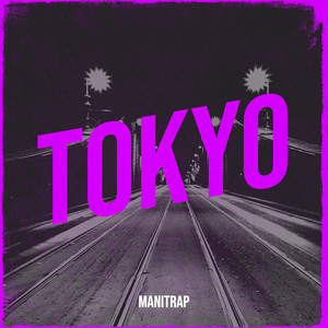 Tokyo (Explicit)