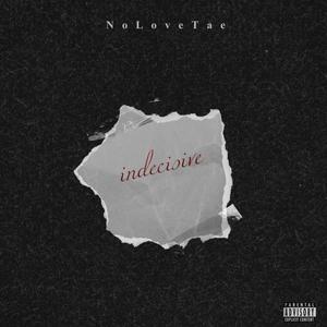 Indecisive (Explicit)