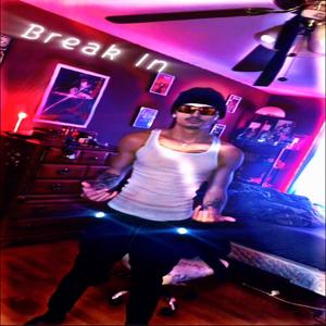 Break In (Explicit)