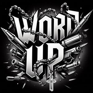 WORD UP (Explicit)