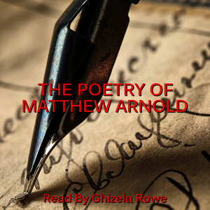 Matthew Arnold - The Poetry