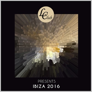 Le Club Records: Ibiza 2016 (Explicit)