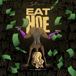 Eat Hoe (feat. Dj Shab) (Explicit)