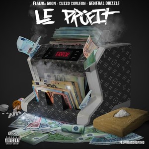 Le Profit (feat. Goon, Cuzzo Corleon & General Drizzle) [Explicit]